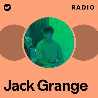 Jack Grange Radio | Spotify Playlist
