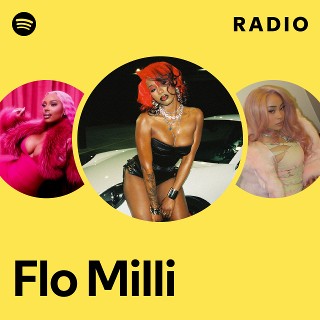 Flo Milli Radio | Spotify Playlist