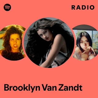 Brooklyn Van Zandt Radio - playlist by Spotify | Spotify