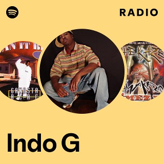 Indo G | Spotify