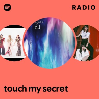 GET YOUR WORLD touch my secret　CD touch my secret | Spotify