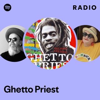 Ghetto Priest Radio | Spotify Playlist
