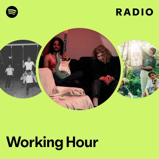 Working Hour Radio - playlist by Spotify | Spotify