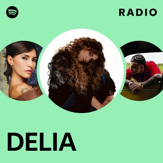 DELIA Radio | Spotify Playlist