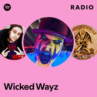 Wicked Wayz | Spotify
