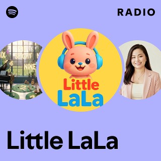Little LaLa | Spotify