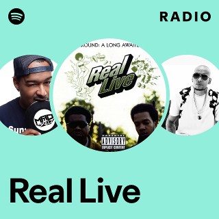 Real Live | Spotify