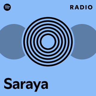 Saraya Radio - playlist by Spotify | Spotify
