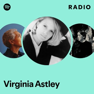Virginia Astley | Spotify