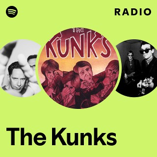 The Kunks | Spotify