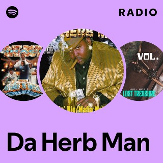 Da Herb Man | Spotify