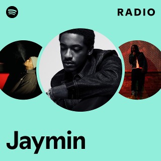 Jaymin Radio | Spotify Playlist