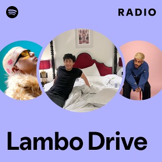 Lambo Drive Radio | Spotify Playlist