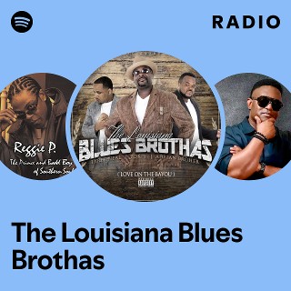 The Louisiana Blues Brothas | Spotify