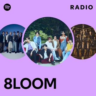 8LOOM | Spotify