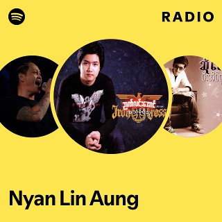 Nyan Lin Aung | Spotify