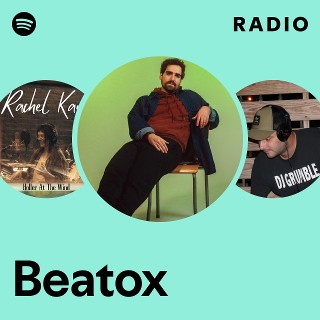 Beatox Radio | Spotify Playlist