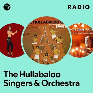 The Hullabaloo Singers & Orchestra | Spotify