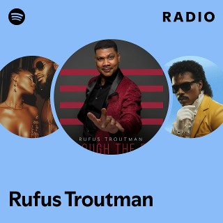 Rufus Troutman | Spotify