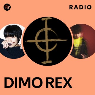 DIMO REX Radio | Spotify Playlist