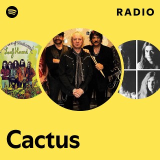 Cactus | Spotify