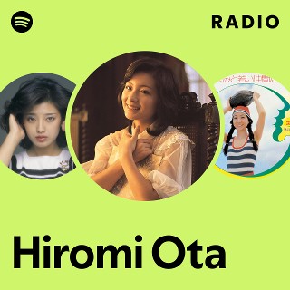 Hiromi Ota | Spotify