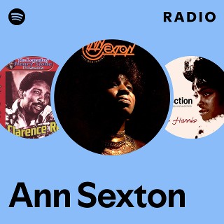 Ann Sexton | Spotify