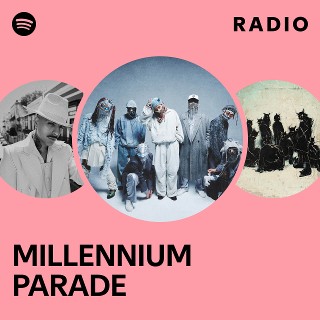 MILLENNIUM PARADE | Spotify