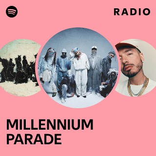 MILLENNIUM PARADE | Spotify