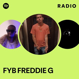 洋楽 Freddie G FYB FREDDIE G | Spotify