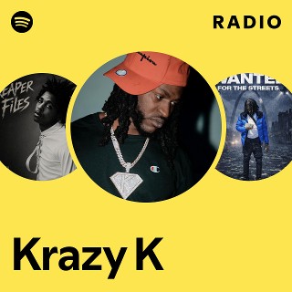Krazy K | Spotify