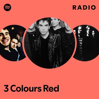 3 Colours Red | Spotify