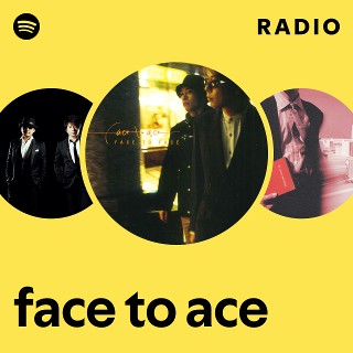 face to ace | Spotify