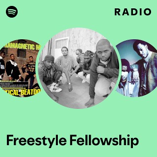 Freestyle Fellowship | Spotify