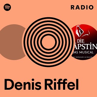 Denis Riffel Radio | Spotify Playlist