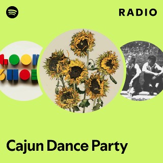 Cajun Dance Party | Spotify