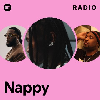 Nappy | Spotify