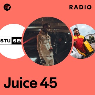 Juice 45 | Spotify