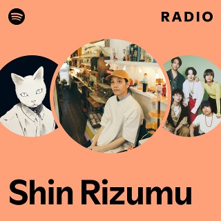 Shin Rizumu | Spotify