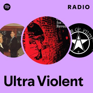 Ultra Violent | Spotify