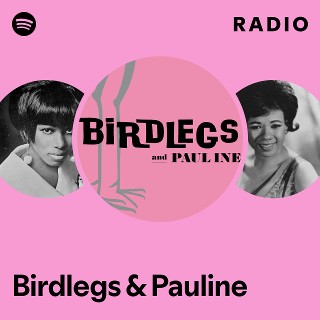 Birdlegs & Pauline | Spotify
