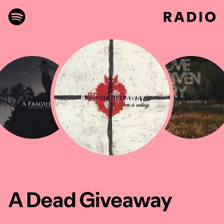 A Dead Giveaway | Spotify