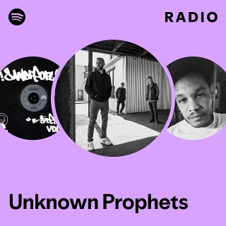 Unknown Prophets | Spotify