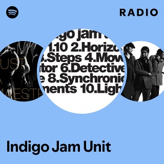 Indigo Jam Unit | Spotify