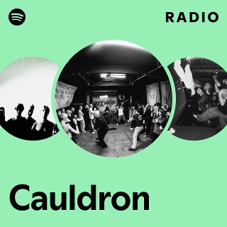 Cauldron | Spotify
