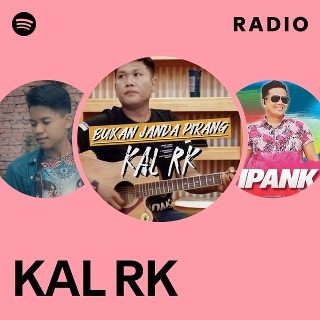 KAL RK Radio | Spotify Playlist