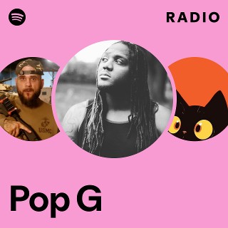 Pop G | Spotify