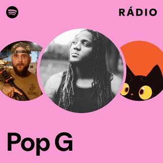 Pop G | Spotify