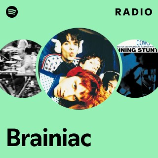 Brainiac | Spotify