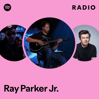 Ray Parker Jr. | Spotify